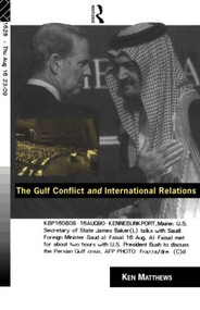 The Gulf Conflict and International Relations - 9780415075190 by Ken Matthews, 9780415075190
