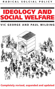 Ideology and Social Welfare by Victor George, Paul Wilding, 9780415051019