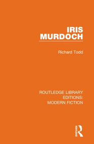 Iris Murdoch - 9780367340421 by Richard Todd, 9780367340421