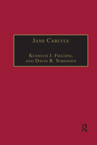 Jane Carlyle (Newly Selected Letters) - 9780367888213 by Kenneth J. Fielding, David R. Sorensen, 9780367888213