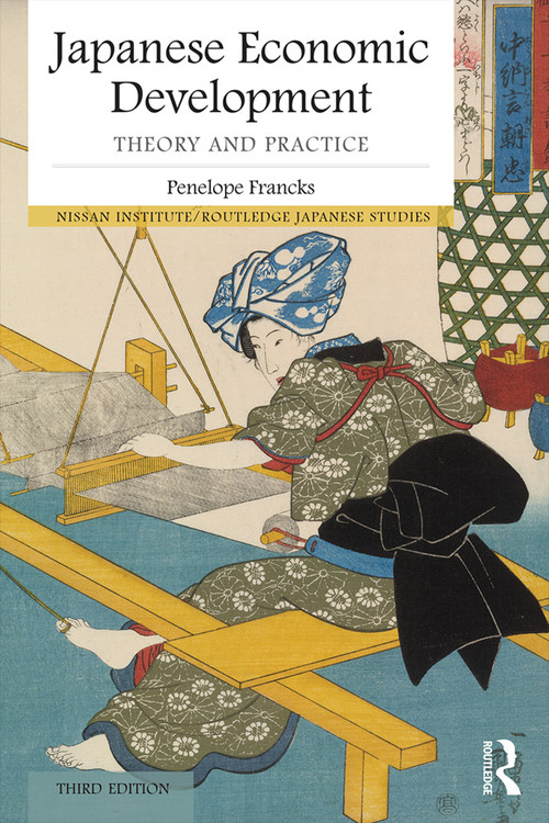 Japanese Economic Development (Theory and practice) by Penny Francks, 9780415739344
