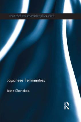 Japanese Femininities - 9781138678125 by Justin Charlebois, 9781138678125