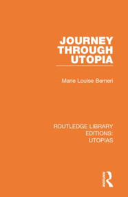 Journey through Utopia - 9780367361105 by Marie Louise Berneri, 9780367361105