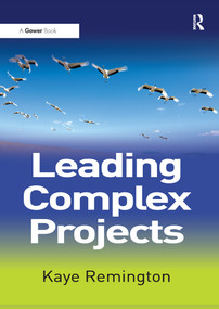 Leading Complex Projects - 9781138270473 by Kaye Remington, 9781138270473