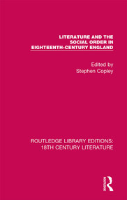 Literature and the Social Order in Eighteenth-Century England - 9780367444730 by Stephen Copley, 9780367444730