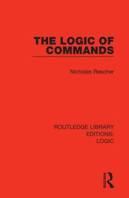 The Logic of Commands - 9780367426279 by Nicholas Rescher, 9780367426279