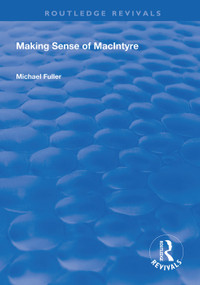 Making Sense of MacIntyre - 9781138324411 by Michael Fuller, 9781138324411