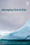 Managing Clinical Risk (A Guide to Effective Practice) - 9781843928539 by Caroline Logan, Lorraine Johnstone, 9781843928539