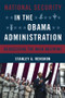National Security in the Obama Administration (Reassessing the Bush Doctrine) by Stanley A. Renshon, 9780415804059