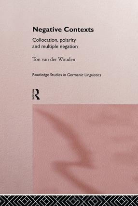 Negative Contexts (Collocation, Polarity and Multiple Negation) - 9781138868281 by Ton van der Wouden, 9781138868281