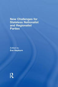 New Challenges for Stateless Nationalist and Regionalist Parties - 9781138977013 by Eve Hepburn, 9781138977013