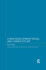 A New Development Model and China's Future by Deng Yingtao, 9781138079199