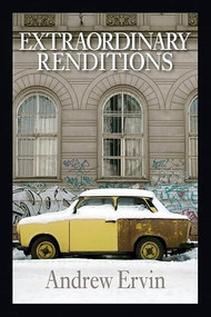 Extraordinary Renditions - 9781566892469 by Andrew Ervin, 9781566892469