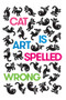 Cat Is Art Spelled Wrong by Caroline Casey, Chris Fischbach, Sarah Schultz, 9781566894111