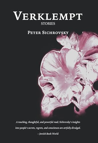 Verklempt by Peter Sichrovsky, John Howard, Ari Roth, 9780983254034