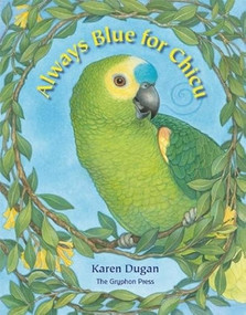 Always Blue for Chicu by Karen Dugan, 9780940719095