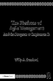 The Platform of Agile Management (And the Program to Implement It) - 9781138289840 by Willy Sussland, 9781138289840