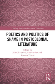 Poetics and Politics of Shame in Postcolonial Literature - 9781032241180 by David Attwell, Annalisa Pes, Susanna Zinato, 9781032241180