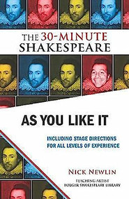 As You Like It (Including Stage Directions for All Levels of Experience) by Nick Newlin, William Shakespeare, 9781935550068