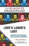 Love's Labor's Lost: The 30-Minute Shakespeare by Nick Newlin, William Shakespeare, 9781935550075