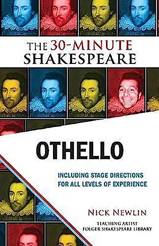 Othello: The 30-Minute Shakespeare by Nick Newlin, William Shakespeare, 9781935550105