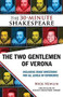 The Two Gentlemen of Verona: The 30-Minute Shakespeare by Nick Newlin, William Shakespeare, 9781935550259
