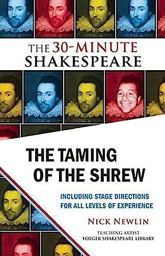 The Taming of the Shrew (The 30-Minute Shakespeare) by Nick Newlin, William Shakespeare, 9781935550334