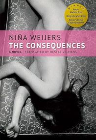 The Consequences by Niña Weijers, Hester Velmans, 9780997818437