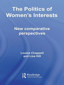 The Politics of Women's Interests (New Comparative Perspectives) - 9781138978645 by Louise Chappell, Lisa Hill, 9781138978645