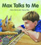 Max Talks to Me by Claire Buchwald, Karen Ritz, 9780940719033