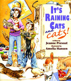 It's Raining Cats--and Cats! by Jeanne Prevost, Amelia Hansen, 9780940719064