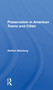 Preservation In American Towns And Cities - 9780367299644 by Nathan Gerald Weinberg, 9780367299644