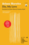 Die My Love by Ariana Harwicz, Carolina Orloff, Sarah Moses, 9781999722784