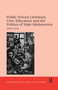 Public School Literature, Civic Education and the Politics of Male Adolescence - 9781138259423 by Jenny Holt, 9781138259423