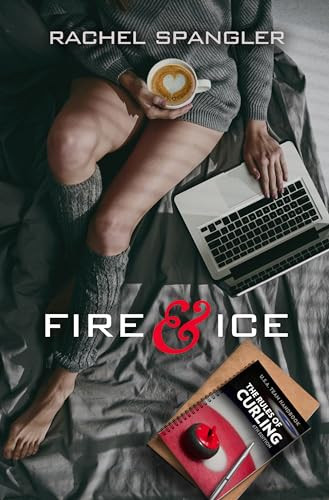 Fire & Ice by Rachel Spangler, 9781612941639