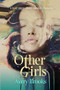 Other Girls (a love story about second chances) by Avery Brooks, 9781612941677