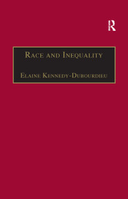 Race and Inequality (World Perspectives on Affirmative Action) - 9781138262652 by Elaine Kennedy-Dubourdieu, 9781138262652