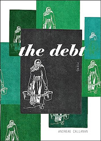 The Debt - 9781771964173 by Andreae Callanan, 9781771964173