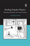 Reading Popular Physics (Disciplinary Skirmishes and Textual Strategies) - 9781138259607 by Elizabeth Leane, 9781138259607