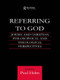 Referring to God (Jewish and Christian Perspectives) by Paul Helm, 9780415592574