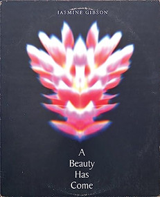 A Beauty Has Come by Jasmine Gibson, 9781643621753