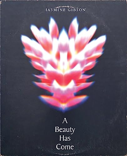 A Beauty Has Come by Jasmine Gibson, 9781643621753