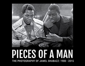 Pieces Of A Man by Jamel Shabazz, 9780692631850