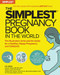 The Simplest Pregnancy Book in the World (The Illustrated, Grab-and-Do Guide for a Healthy, Happy Pregnancy and Childbirth) by S. M. Gross, 9781736894798