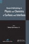 Research Methodology in Physics and Chemistry of Surfaces and Interfaces - 9781774633328 by Nekane Guarrotxena, 9781774633328
