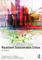 Resilient Sustainable Cities (A Future) by Leonie Pearson, Peter Newton, Peter Roberts, 9780415816212