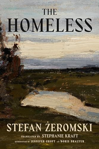 The Homeless - 9781589881846 by Stefan Żeromski, Stephanie Kraft, Jennifer Croft, Boris Dralyuk, 9781589881846
