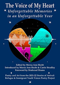 The Voice of My Heart (Unforgettable Memories in an Unforgettable Year) by Merna Ann Hecht, Carrie Stradley, 9781634050425