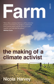 Farm (The Making of a Climate Activist) by Nicola Harvey, 9781957363462