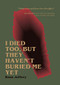 I Died Too, But They Haven't Buried Me Yet by Ross Jeffery, 9781955904889